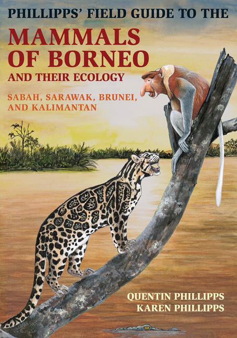 Field Guide Book Examples Princeton Field Guides Phillipps' Field Guide to the Mammals of Borneo ...