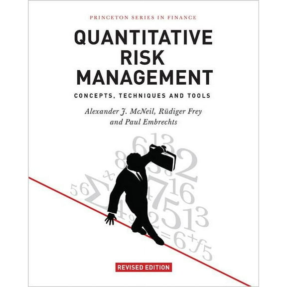 Princeton Finance Quantitative Risk Management: Concepts, Techniques and Tools - Revised Edition, (Hardcover)