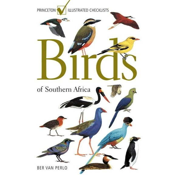 Princeton Illustrated Checklists Birds of Southern Africa, (Paperback)