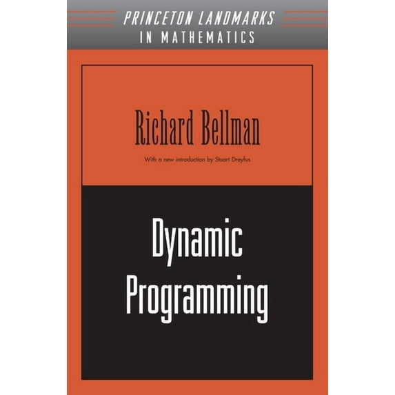 Princeton Landmarks in Mathematics and P Dynamic Programming, Book 33, (Paperback)