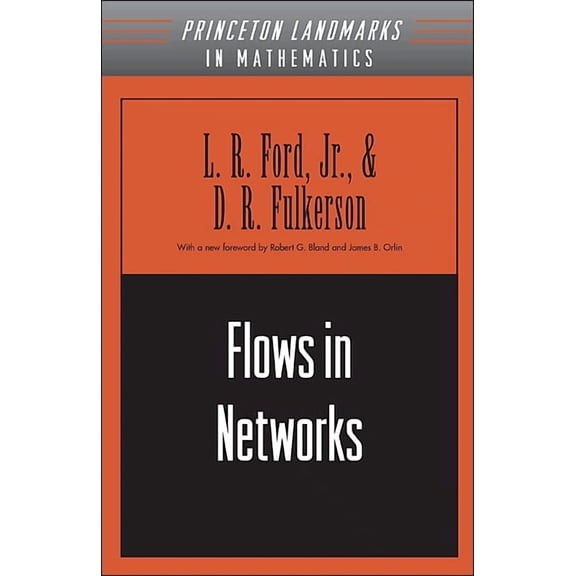 Princeton Landmarks in Mathematics and P Flows in Networks, (Paperback)