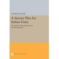 thumbnail image 1 of Princeton Legacy Library A Sterner Plan for Italian Unity, Book 2034, (Paperback), 1 of 1