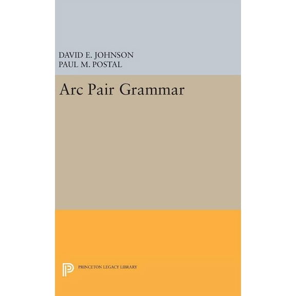Princeton Legacy Library ARC Pair Grammar, Book 643, (Hardcover)