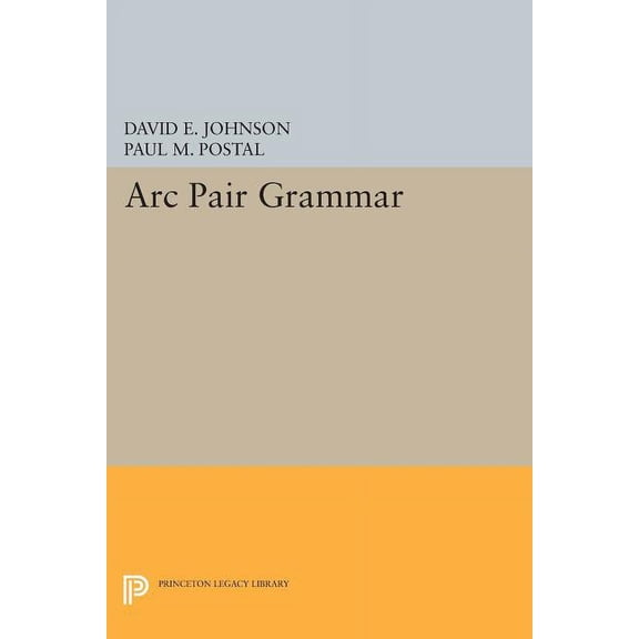 Princeton Legacy Library ARC Pair Grammar, Book 643, (Paperback)