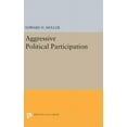 thumbnail image 1 of Princeton Legacy Library Aggressive Political Participation, Book 1395, (Hardcover), 1 of 1
