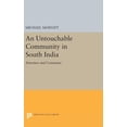 thumbnail image 1 of Princeton Legacy Library An Untouchable Community in South India: Structure and Consensus, Book 1375, (Hardcover), 1 of 1