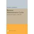 thumbnail image 1 of Princeton Legacy Library Burmese Administrative Cycles: Anarchy and Conquest, C. 1580-1760, Book 662, (Hardcover), 1 of 1