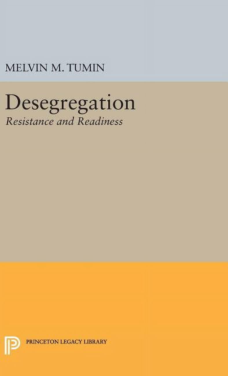 Princeton Legacy Library Desegregation: Resistance and Readiness, Book ...
