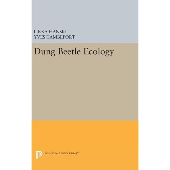Princeton Legacy Library Dung Beetle Ecology, Book 1195, (Hardcover)