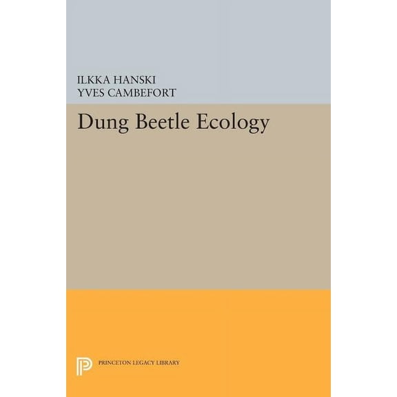 Princeton Legacy Library Dung Beetle Ecology, Book 1195, (Paperback)