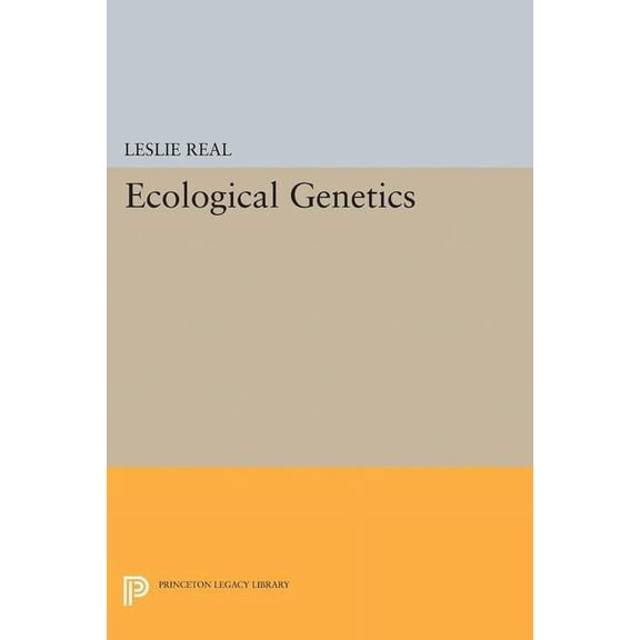 Princeton Legacy Library Ecological Genetics, Book 5186, (Hardcover)