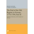 thumbnail image 1 of Princeton Legacy Library The End of the Old Regime in Europe, 1776-1789, Part II: Republican Patriotism and the Empires of the East, Book 1177, (Hardcover), 1 of 1