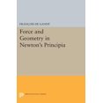 thumbnail image 1 of Princeton Legacy Library Force and Geometry in Newton's Principia, Book 312, (Paperback), 1 of 1