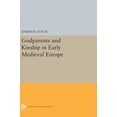 thumbnail image 1 of Princeton Legacy Library Godparents and Kinship in Early Medieval Europe, Book 5310, (Hardcover), 1 of 1