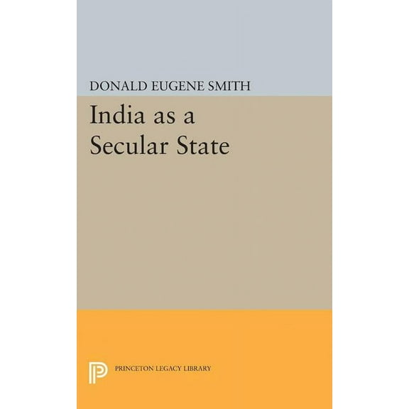 Princeton Legacy Library India as a Secular State, Book 2231, (Paperback)