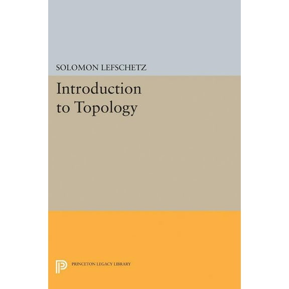 Princeton Legacy Library Introduction to Topology, Book 1876, (Paperback)