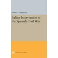 thumbnail image 1 of Princeton Legacy Library Italian Intervention in the Spanish Civil War, Book 1285, (Hardcover), 1 of 1