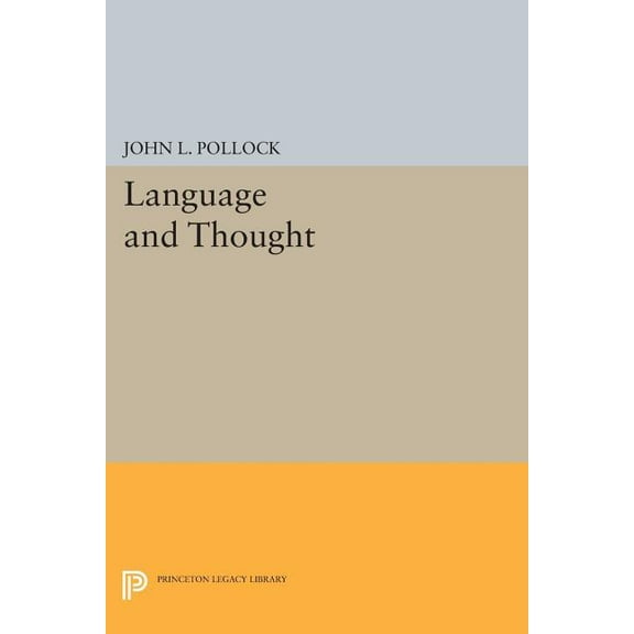 Princeton Legacy Library Language and Thought, Book 699, (Paperback)