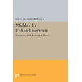 thumbnail image 1 of Princeton Legacy Library Midday in Italian Literature: Variations of an Archetypal Theme, Book 1469, (Paperback), 1 of 1