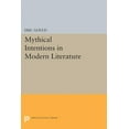 thumbnail image 1 of Princeton Legacy Library Mythical Intentions in Modern Literature, Book 5076, (Paperback), 1 of 1
