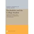 thumbnail image 1 of Princeton Legacy Library Psychedelics and the College Student. Student Committee on Mental Health. Princeton University, Book 2331, (Paperback), 1 of 1