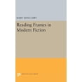 thumbnail image 1 of Princeton Legacy Library Reading Frames in Modern Fiction, Book 16, (Hardcover), 1 of 1