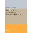 thumbnail image 1 of Princeton Legacy Library Reform in the Ottoman Empire, 1856-1876, Book 2325, (Paperback), 1 of 1