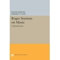 thumbnail image 1 of Princeton Legacy Library Roger Sessions on Music: Collected Essays, Book 1608, (Paperback), 1 of 1