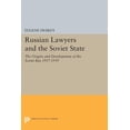 thumbnail image 1 of Princeton Legacy Library Russian Lawyers and the Soviet State: The Origins and Development of the Soviet Bar, 1917-1939, Book 107, (Paperback), 1 of 1