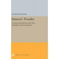thumbnail image 1 of Princeton Legacy Library Seneca's Troades: A Literary Introduction with Text, Translation and Commentary, Book 5385, (Hardcover), 1 of 1