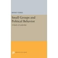 thumbnail image 1 of Princeton Legacy Library Small Groups and Political Behavior: A Study of Leadership, Book 1289, (Hardcover), 1 of 1