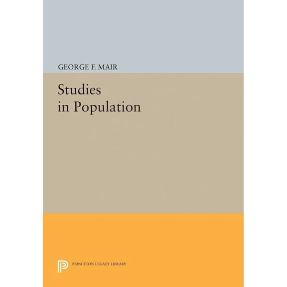 Princeton Legacy Library Studies in Population, Book 2375, (Paperback)