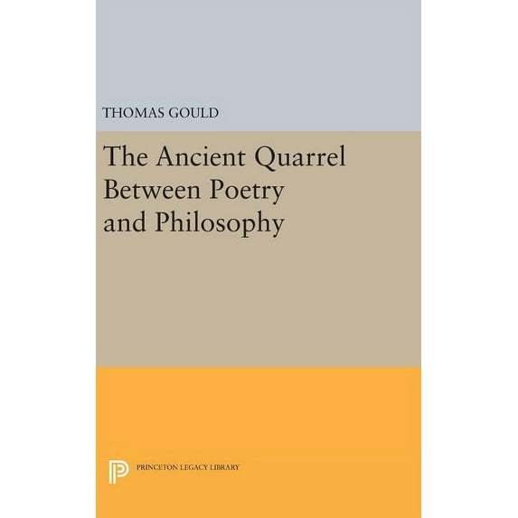 Princeton Legacy Library The Ancient Quarrel Between Poetry and Philosophy, Book 1172, (Hardcover)