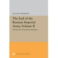 thumbnail image 1 of Princeton Legacy Library The End of the Russian Imperial Army, Volume II: The Road to Soviet Power and Peace, Book 5650, (Paperback), 1 of 1