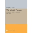 thumbnail image 1 of Princeton Legacy Library The Middle Passage: Comparative Studies in the Atlantic Slave Trade, Book 4, (Hardcover), 1 of 1