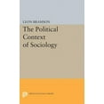 thumbnail image 1 of Princeton Legacy Library The Political Context of Sociology, Book 1974, (Paperback), 1 of 1
