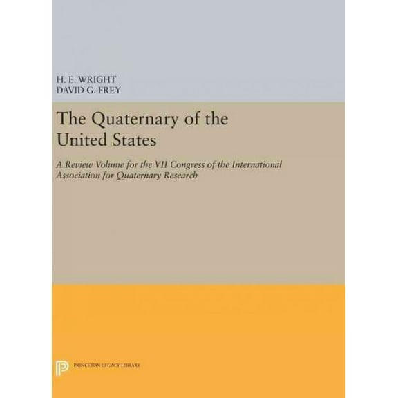 Princeton Legacy Library: The Quaternary of the U.S. (Hardcover)