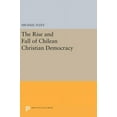 thumbnail image 1 of Princeton Legacy Library The Rise and Fall of Chilean Christian Democracy, Book 42, (Hardcover), 1 of 1