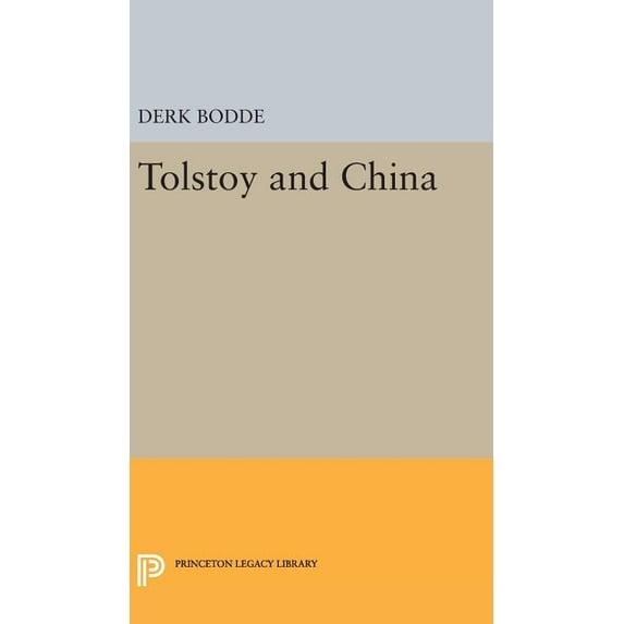 Princeton Legacy Library Tolstoy and China, Book 2385, (Hardcover)