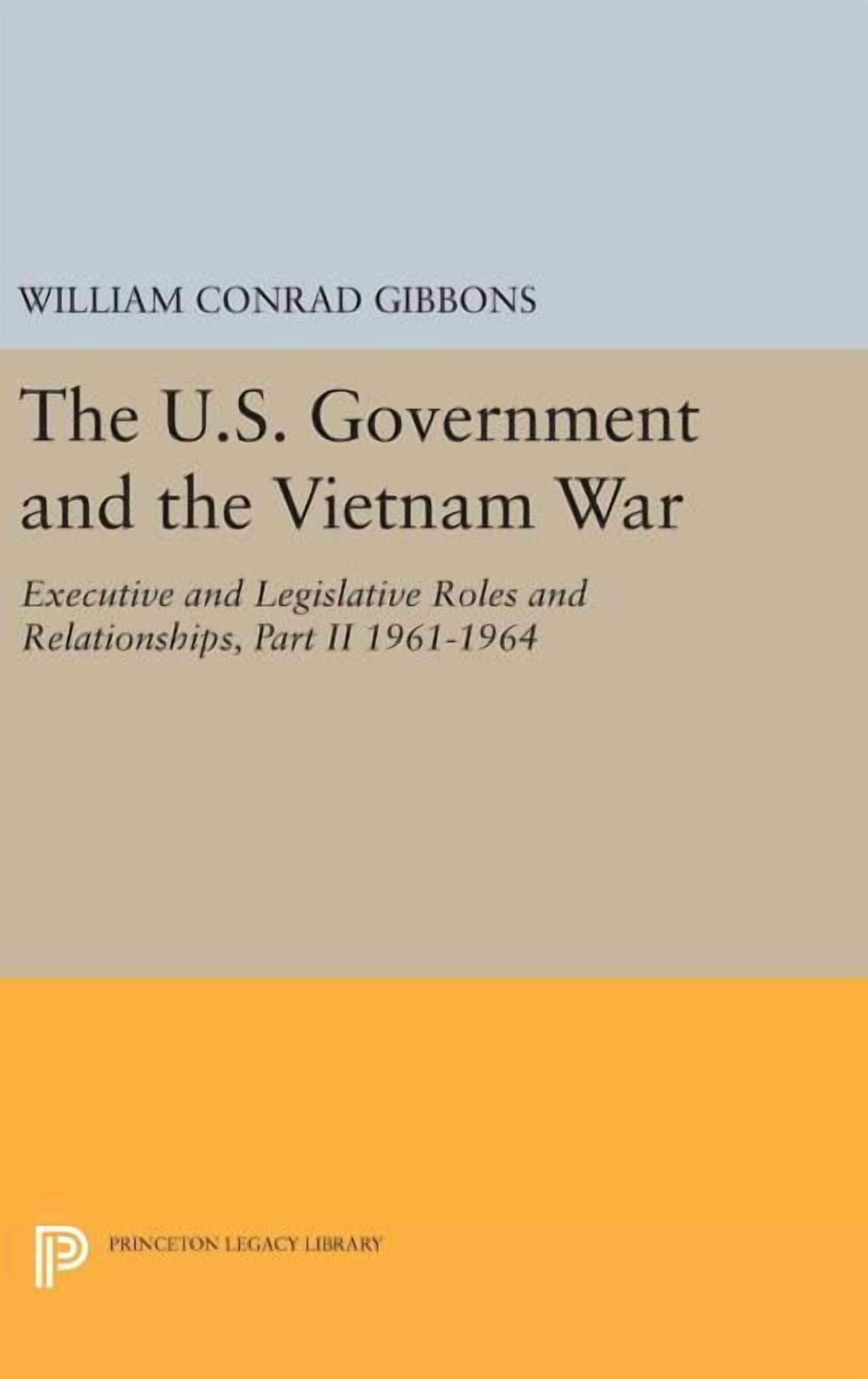 Princeton Legacy Library The U.S. Government and the Vietnam War ...