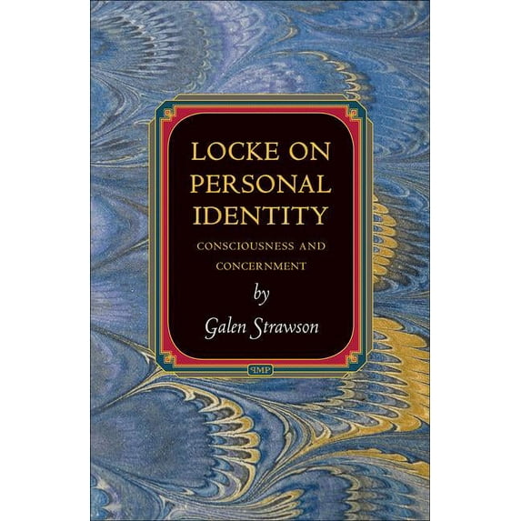 Princeton Monographs in Philosophy Locke on Personal Identity: Consciousness and Concernment, Book 36, (Hardcover)