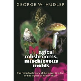 Psilocybin Mushrooms of the World: An Identification Guide