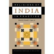 Princeton Readings in Religions: Religions of India in Practice (Paperback)