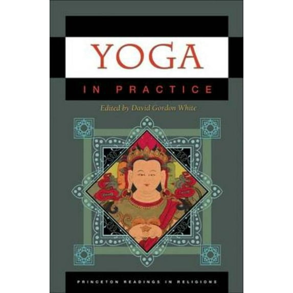 Princeton Readings in Religions Yoga in Practice, Book 34, (Paperback)