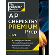 College Test Preparation Princeton Review AP Chemistry Premium Prep, 2021 7 Practice Tests + Complete Content Review + Strategies & Techniques Paperback