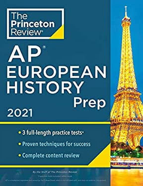 Pre-Owned Princeton Review AP European History Prep 2021 : 3 Practice ...