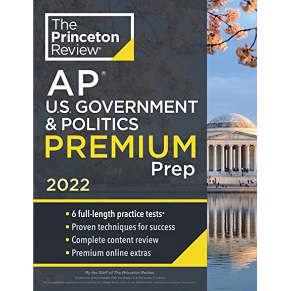 Pre-Owned Princeton Review AP U.S. Government & Politics Premium Prep, 2022: 6 Practice Tests + Complete Content Review + Strategies & Techniques (Paperback) 0525570764 9780525570769