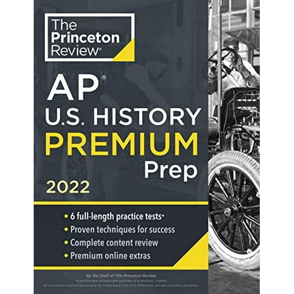Pre-Owned Princeton Review AP U.S. History Premium Prep, 2022: 6 Practice Tests + Complete Content Review + Strategies & Techniques (Paperback) 0525570772 9780525570776