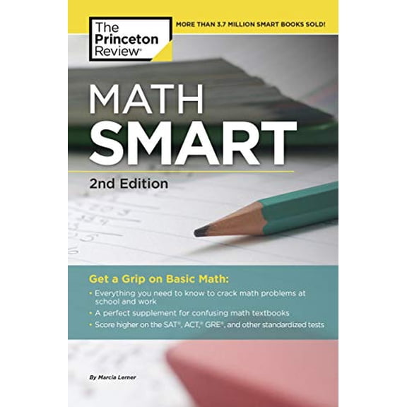 Pre-Owned Math Smart, 2nd Edition: Get a Grip on Basic Math (Smart Guides) (Paperback) 0375762167 9780375762161