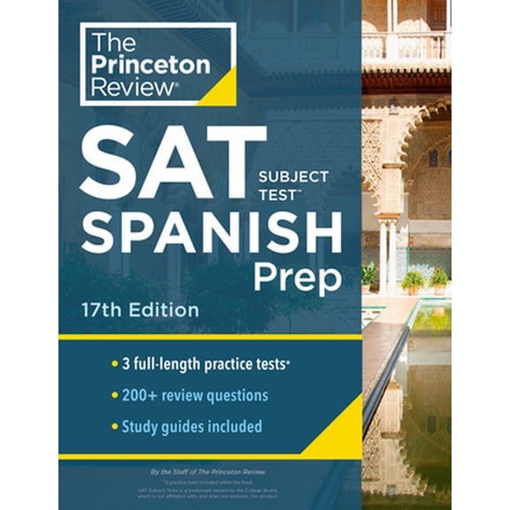 Pre-Owned Princeton Review SAT Subject Test Spanish Prep, 17th Edition: Practice Tests + Content Review + Strategies & Techniques (Paperback) 0525569014 9780525569015